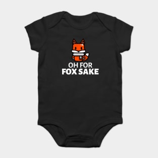 Oh For Fox Sake Baby Bodysuit